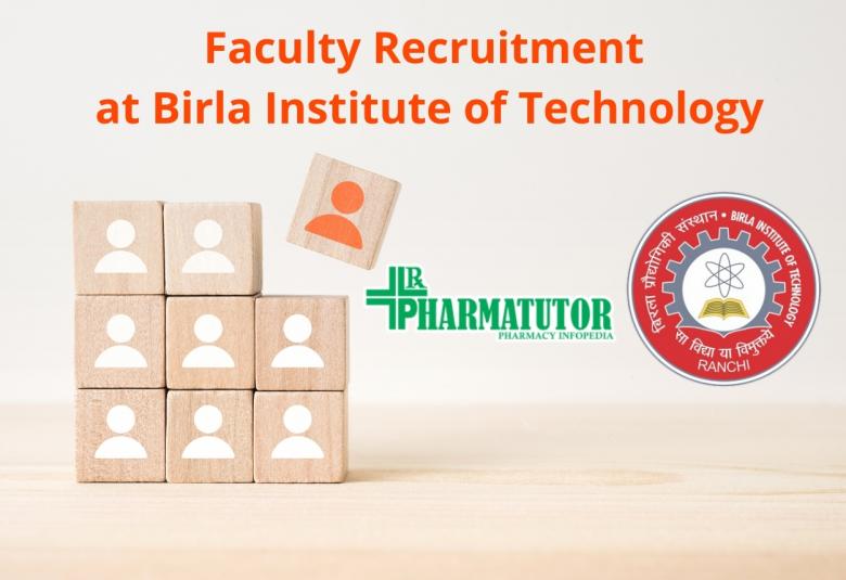 Faculty Recruitment at Birla Institute of Technology