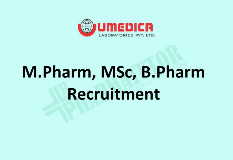 Job for M.Pharm, MSc, B.Pharm in Packing at Umedica Labs