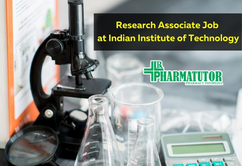 Job for Research Associate at Indian Institute of Technology
