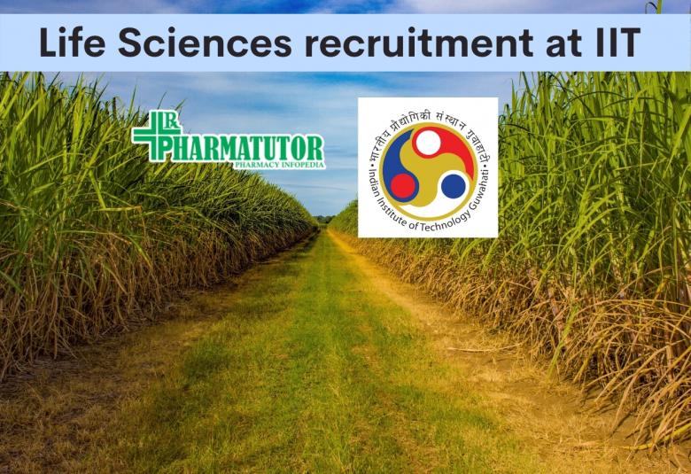 Life Sciences recruitment at IIT Guwahati