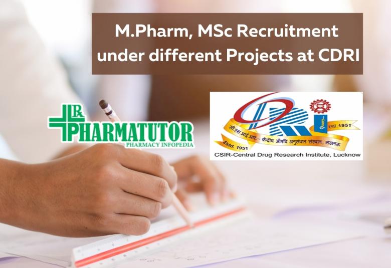 M.Pharm, MSc Recruitment under different Projects at CDRI