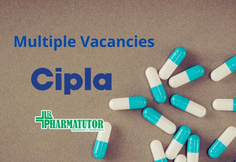 Multiple Vacancies at Cipla