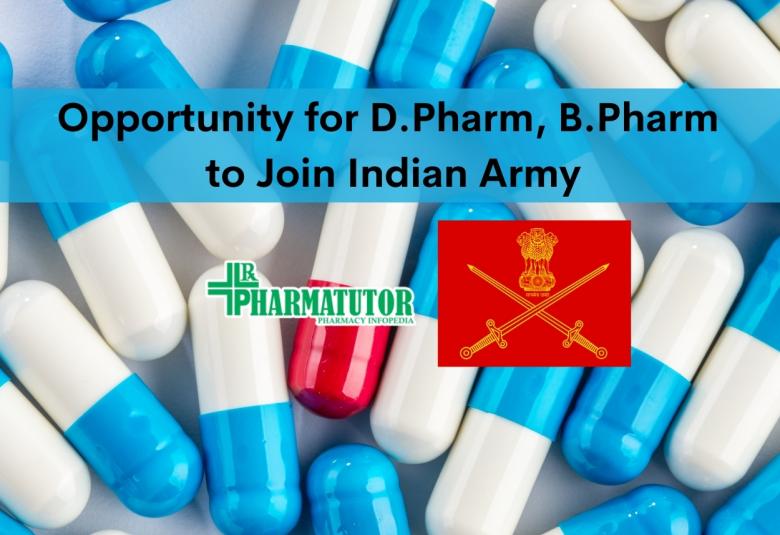 Opportunity for D.Pharm, B.Pharm to Join Indian Army