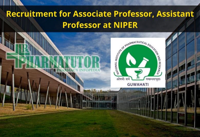 Recruitment for Associate Professor, Assistant Professor at NIPER