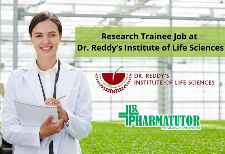 Research Trainee Job at Dr. Reddy’s Institute of Life Sciences