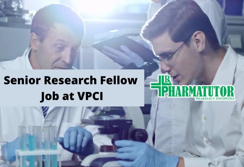 Applications are invited for a Senior Research Fellow at VPCI