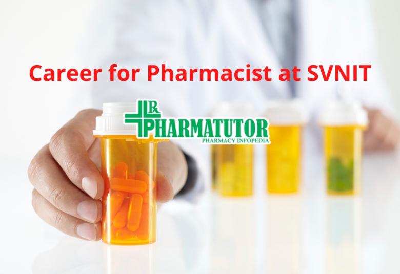 Career for Pharmacist at SVNIT