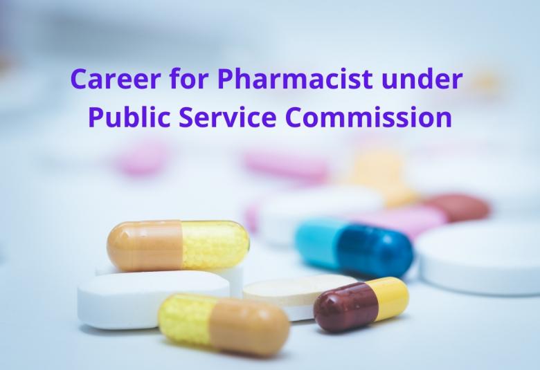 Career for Pharmacist under Public Service Commission