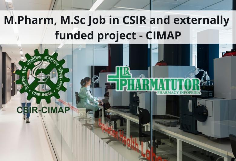 Job for M.Pharm, M.Sc in CSIR and externally funded project at CIMAP Research Centre