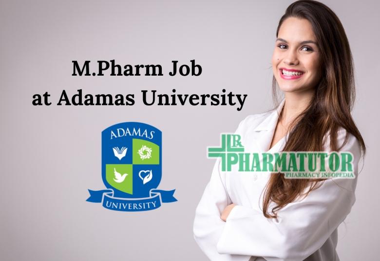 Job for M.Pharm to work in Government of India funded project at Adamas University