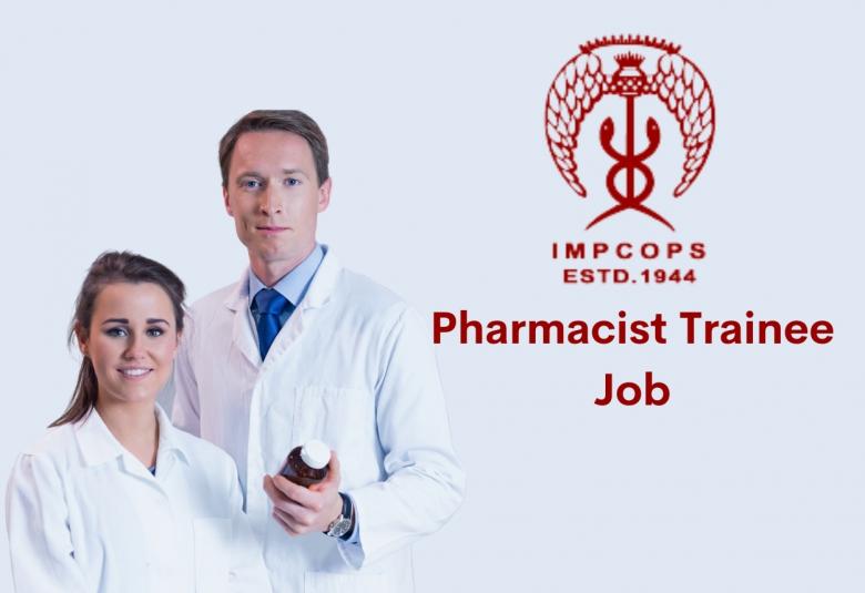 Job for Pharmacist Trainee at IMPCOPS