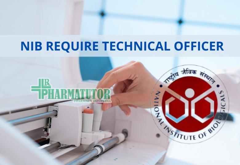 National Institute of Biologicals require Technical Officer