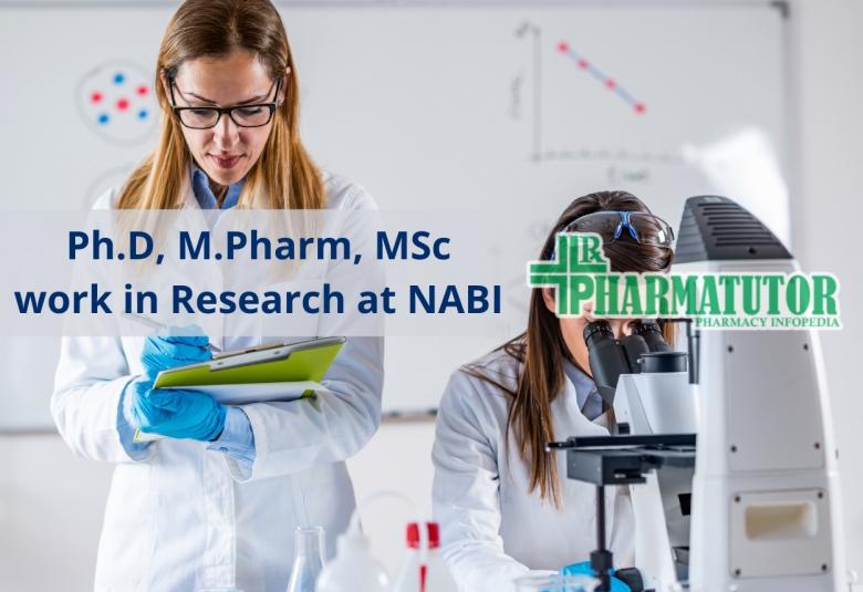 Opportunity for Ph.D, M.Pharm, MSc to work in Research at NABI