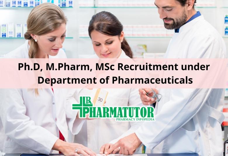 Ph.D, M.Pharm, MSc Recruitment under Department of Pharmaceuticals