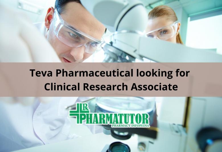 Teva Pharmaceutical looking for Clinical Research Associate
