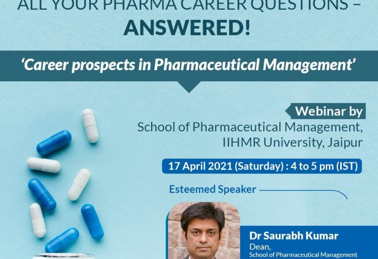 IIHMR University is organising a webinar on Career Prospects in Pharmaceutical Management