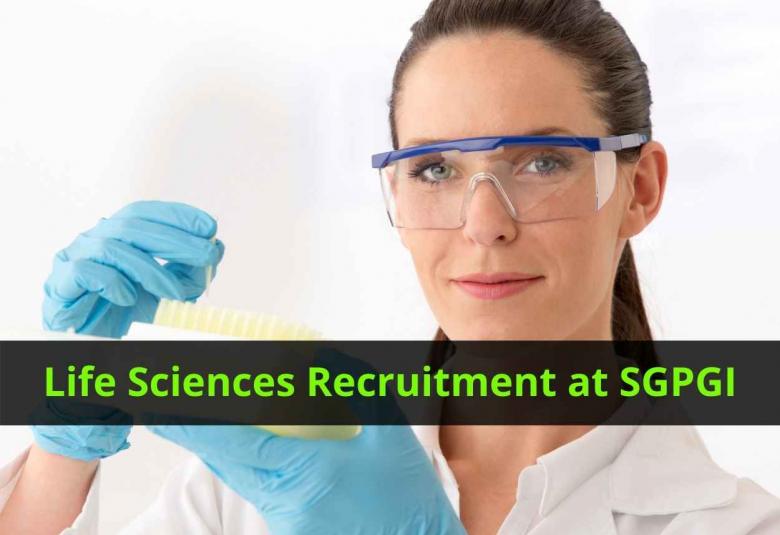 Life Sciences recruitment at SGPGI
