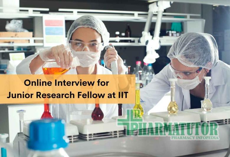 Online Interview for Junior Research Fellow at IIT