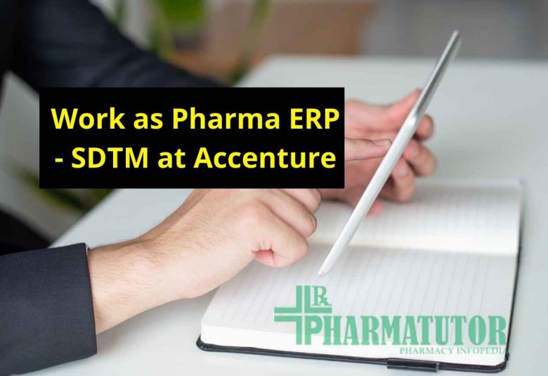 Work as Pharma ERP - SDTM at Accenture