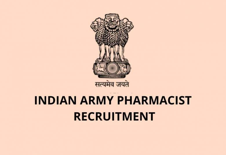 INDIAN ARMY PHARMACIST RECRUITMENT