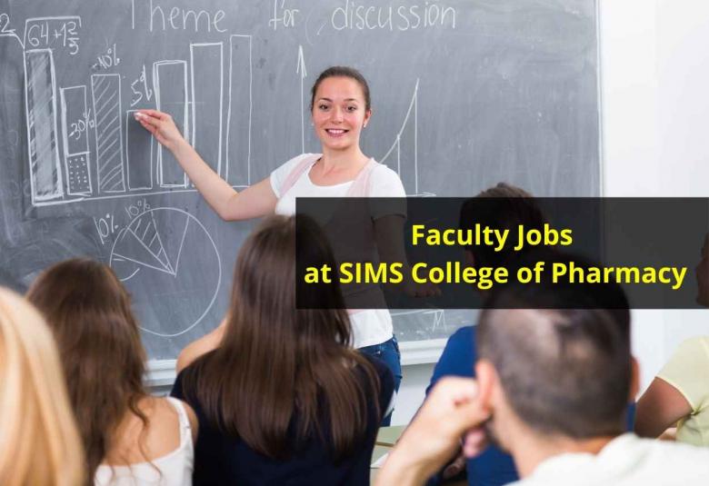 Job for Professor, Assistant Professor, Associate Professor at SIMS College of Pharmacy