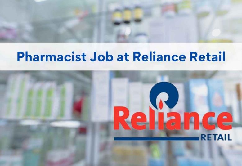Vacancy for Pharmacist at Reliance Retail