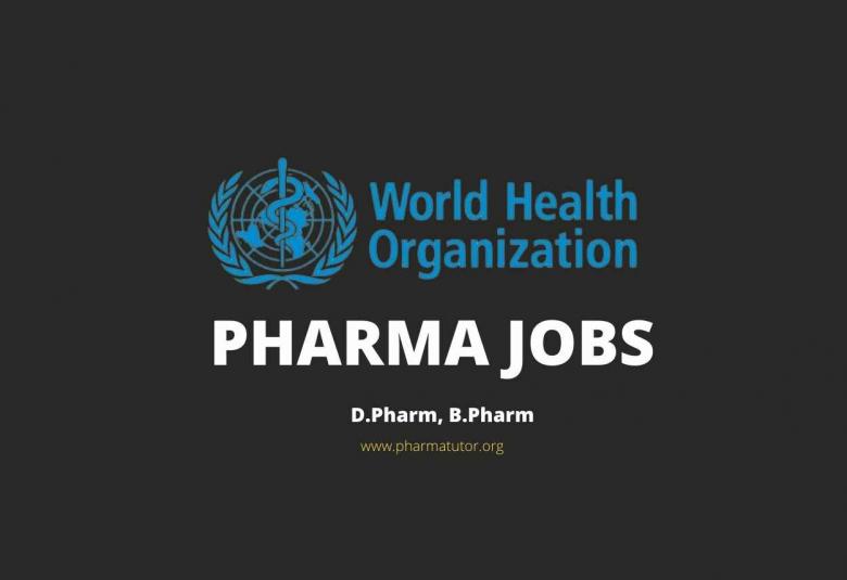 Career for Pharmacy graduates to Join World Health Organization