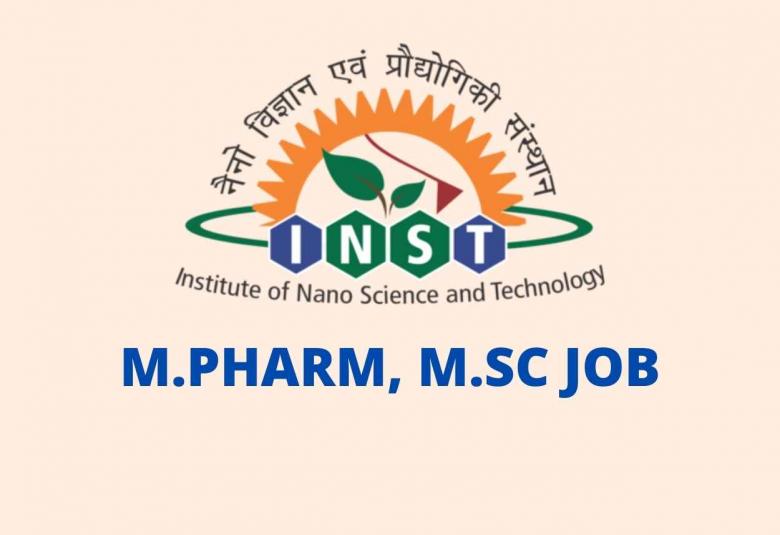 M.Pharm, M.Sc Job at Institute of Nano Science and Technology
