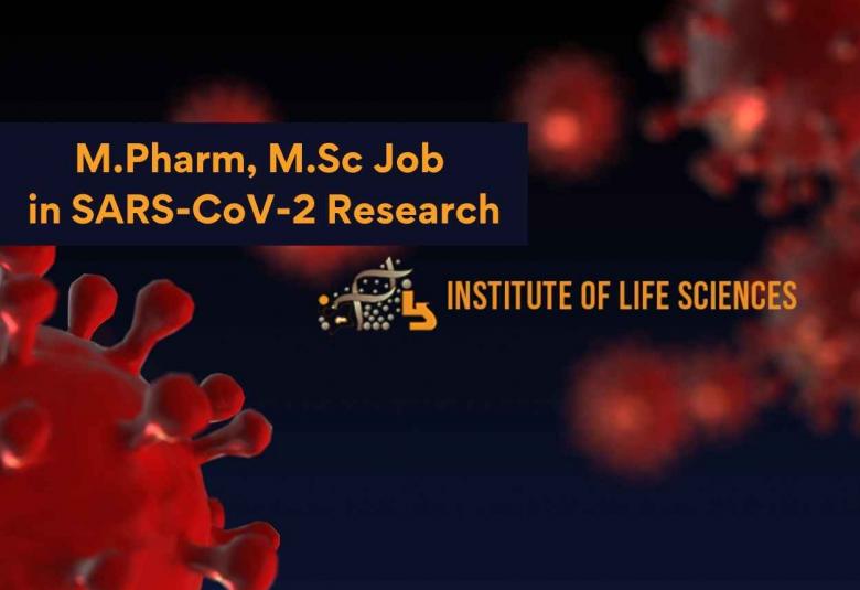 M.Pharm, M.Sc Job in SARS-CoV-2 genome consortium research at Institute of Life Sciences