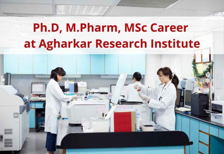 Ph.D, M.Pharm, MSc Career under the Department of Science and Technology at Agharkar Research Institute