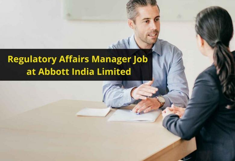 Regulatory Affairs Manager Job at Abbott India Limited