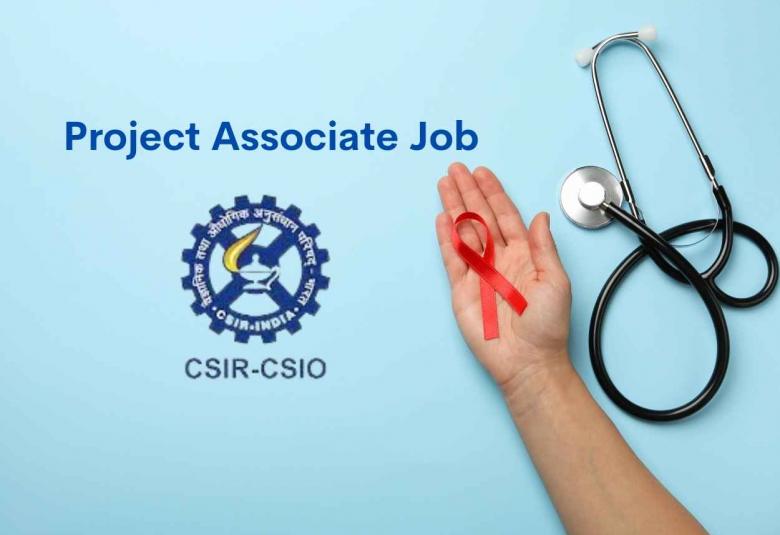 Vacancy for Project Associate at Central Scientific Instruments Organisation