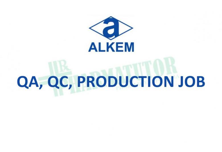 Walk in interview for M.Pharm, B.Pharm, MSc in QA, QC, Production at Alkem