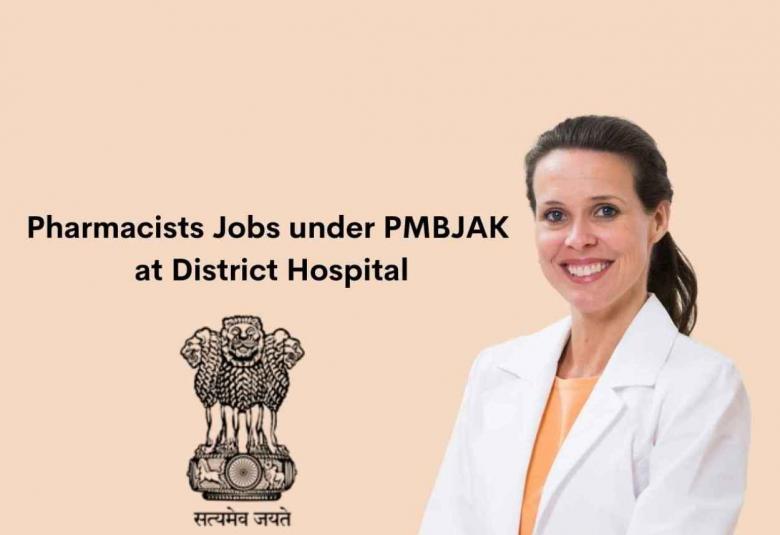 Job for Pharmacists under PMBJAK at District Hospital