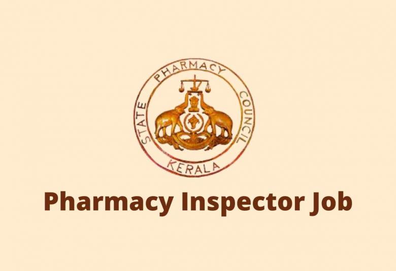 Job for Pharmacy Inspector at Kerala State Pharmacy Council