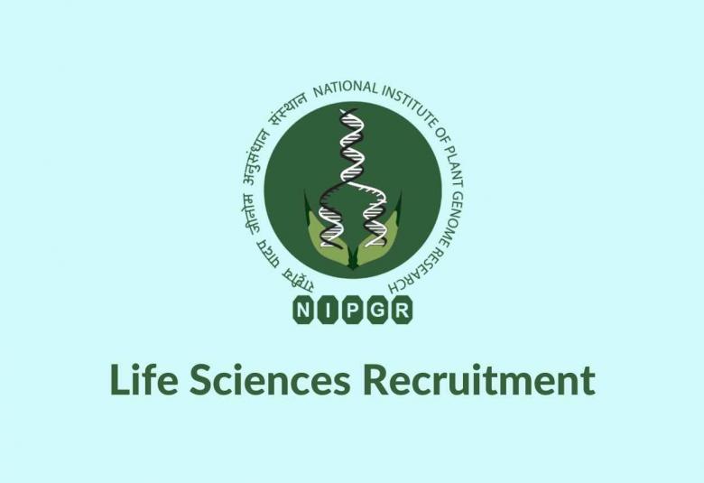 Life Sciences recruitment under SwarnaJayanti Fellowship at NIPGR