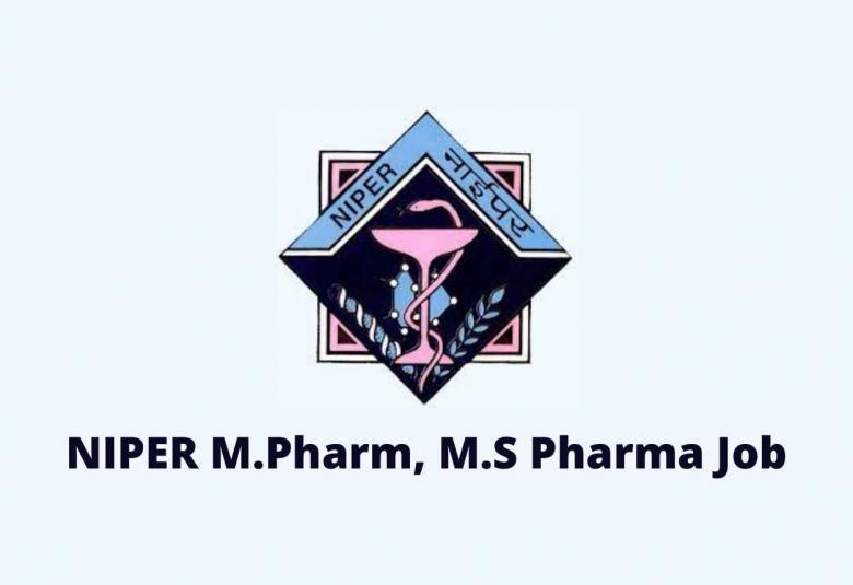 M.Pharm, M.S Pharma Job in Research Project sponsored by Government of India, NIPER