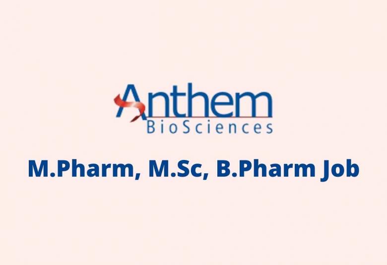 M.Pharm, M.Sc, B.Pharm as Biocatalysis, Biotransformation at Anthem Biosciences