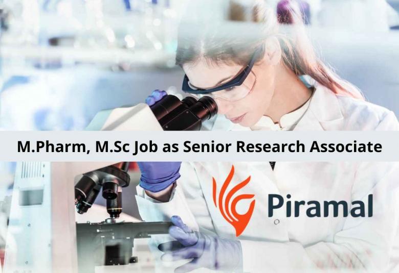 Opportunity for M.Pharm, M.Sc as Senior Research Associate at Piramal Healthcare Limited