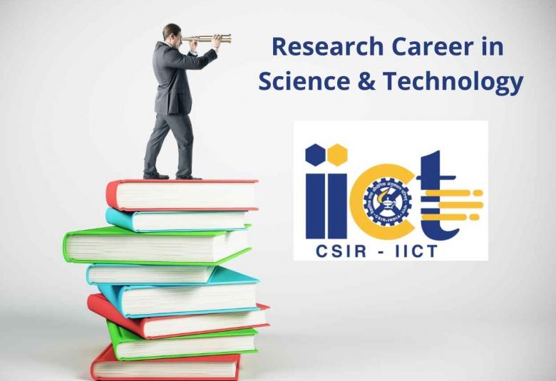 Opportunity for research career in Science & Technology at IICT