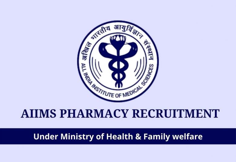Pharmacy Recruitment under Ministry of Health and Family welfare, AIIMS