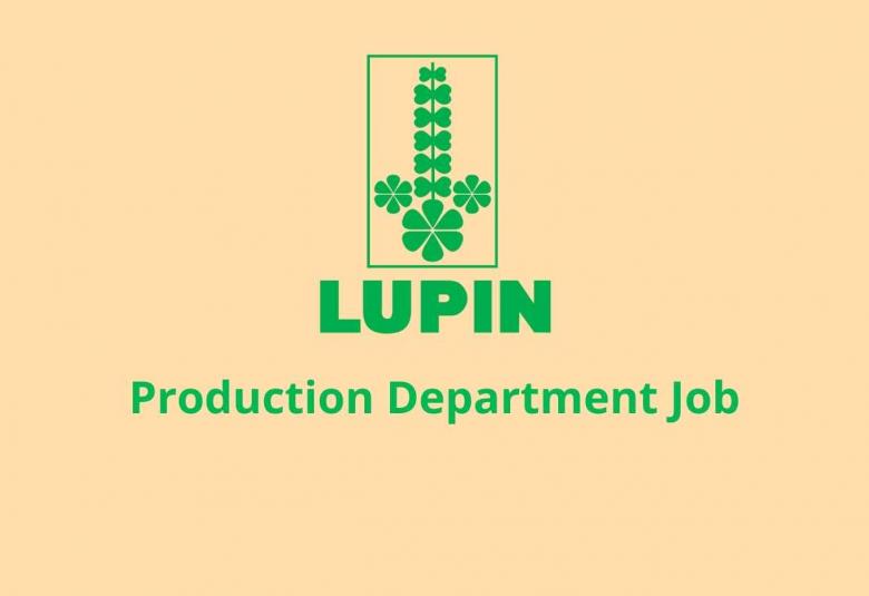 Walk in interview for B.Pharm in Production Department at Lupin Pharmaceuticals 