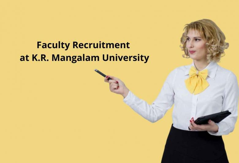 Faculty Recruitment at K.R. Mangalam University