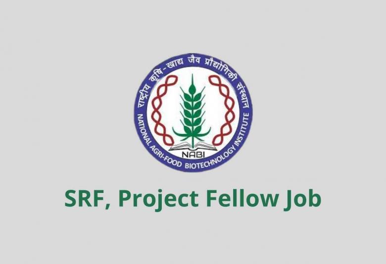 Food and nutritional Biotechnology division at NABI require SRF, Project Fellow