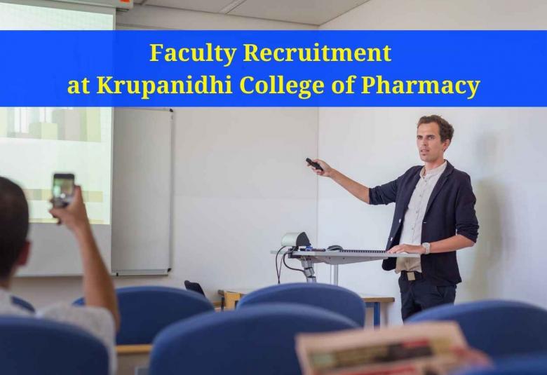 Job for Professor, Associate Professor, Assistant Professor and Lecturer at Krupanidhi College of Pharmacy