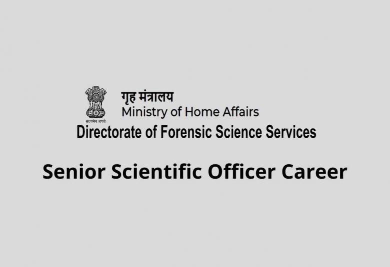 Job for Senior Scientific Officer at Directorate of Forensic Science services