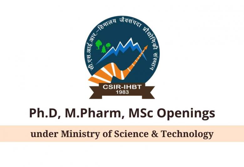 Jobs for Ph.D, M.Pharm, MSc under Ministry of Science & Technology, IHBT
