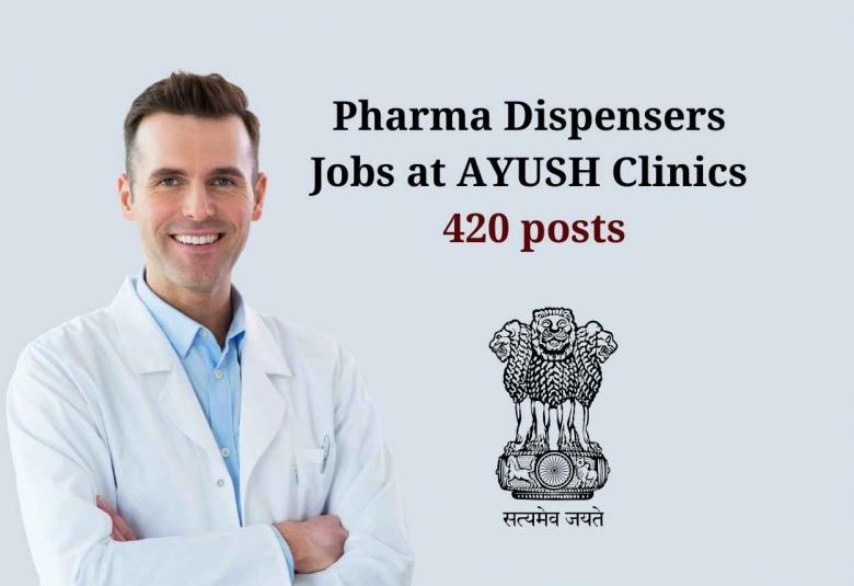 Opening for Pharma Dispensers at AYUSH Clinics