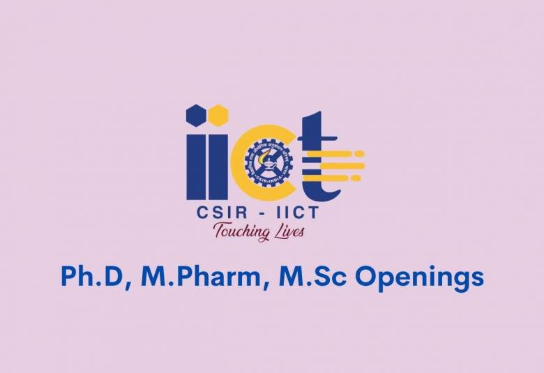 Openings for Ph.D, M.Pharm, M.Sc under various projects at IICT