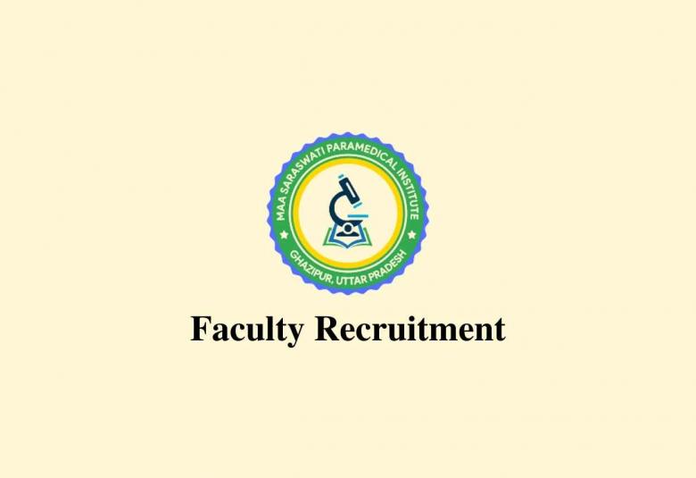 Faculty Recruitment at Maa Saraswati Paramedical Institute